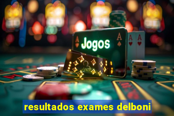 resultados exames delboni